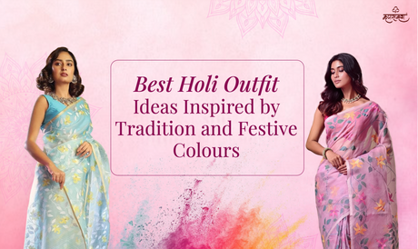Best Holi Outfit Ideas Inspired by Tradition and Festive Colors
